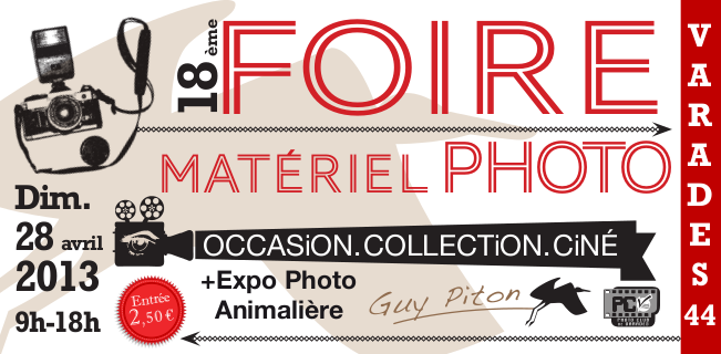 21<sup>ème</sup> FOIRE MATÉRIEL PHOTO – CINÉ – IMAGE,  Dimanche 24 avril 2016 à VARADES (44)